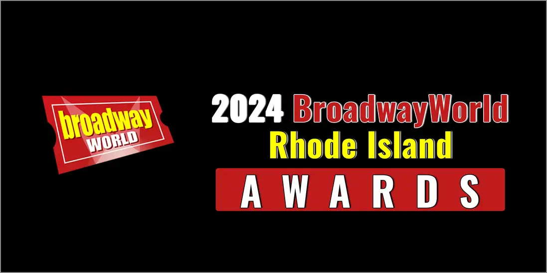 Winners Announced For The 2024 BroadwayWorld Rhode Island Awards  Image