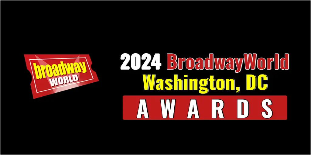 Winners Announced For The 2024 BroadwayWorld Washington, DC Awards  Image