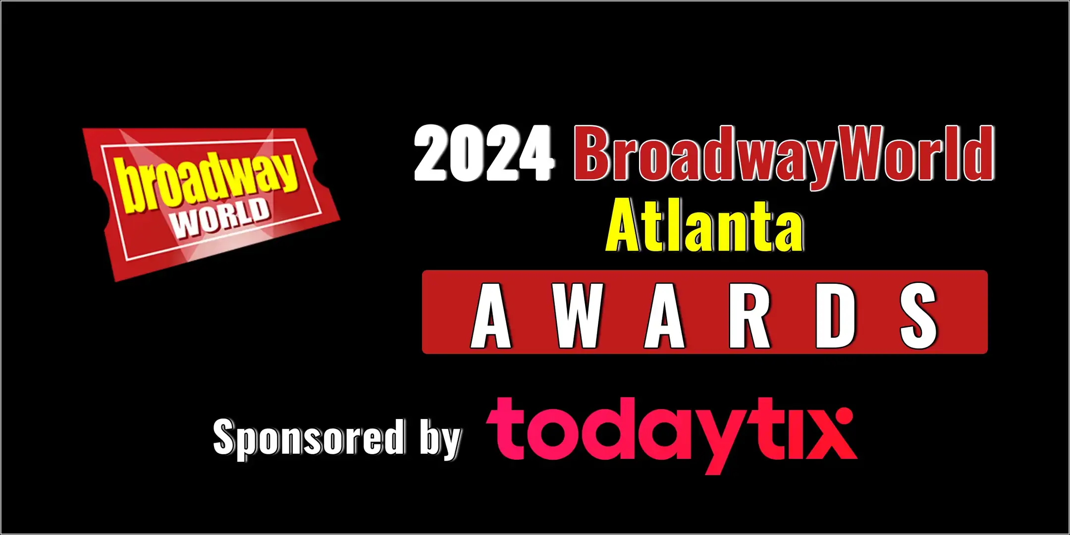 Submissions Close 10/31 for Nominations for the 2024 BroadwayWorld Atlanta Awards  Image