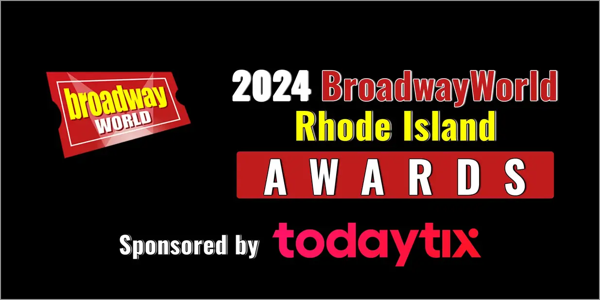 Voting Open for the 2024 BroadwayWorld Rhode Island Awards  Image