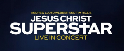 jesus christ superstar live in concert watch