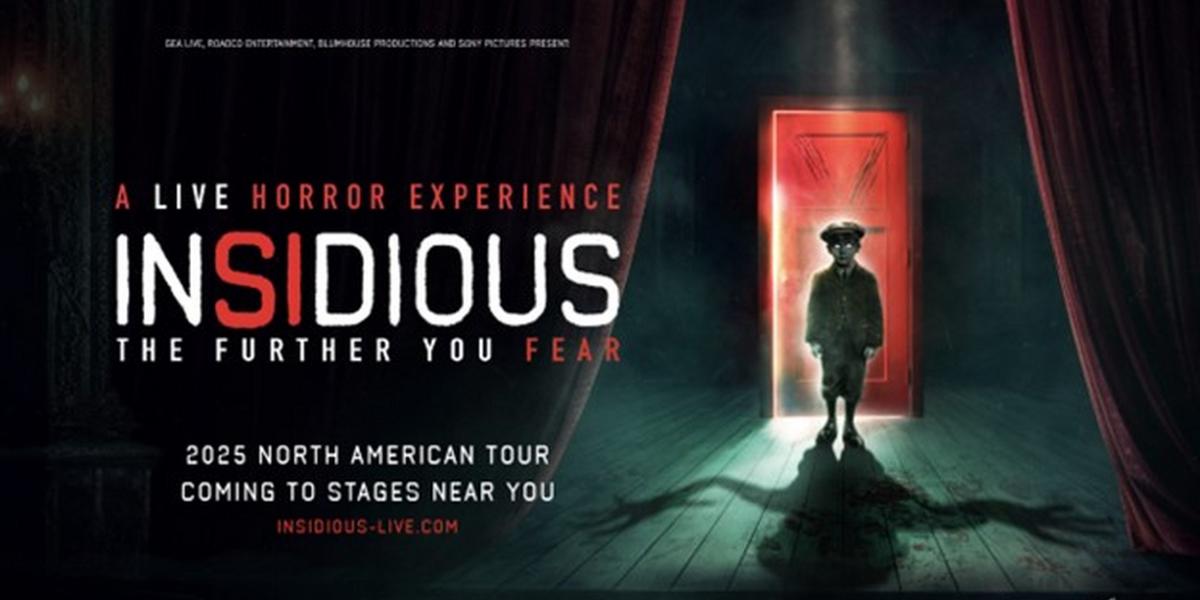 INSIDIOUS: THE FURTHER YOU FEAR Cast Revealed Ahead Of 80+ City North American Tour  Image