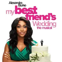 My Best Friend 2021 MY BEST FRIEND'S WEDDING THE MUSICAL Will Open at Manchester 