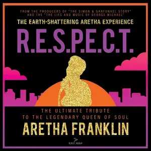 تم الإعلان عن تواريخ التمثيل والجولات في Ultimate Aretha Franklin Tribute ، RESPECT