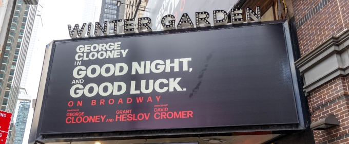 Up on the Marquee: GOOD NIGHT, AND GOOD LUCK Photo