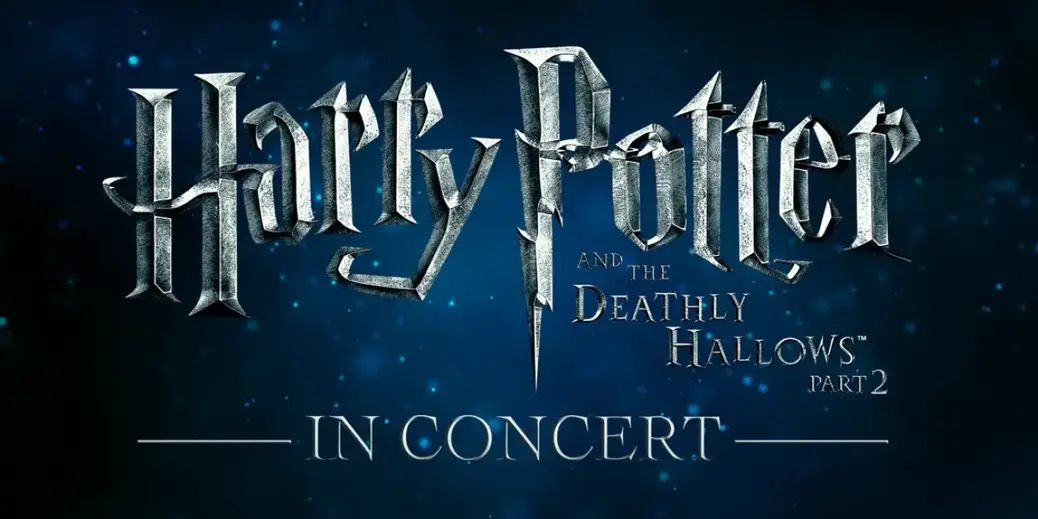 CAPA Adds Third Performance Of HARRY POTTER AND THE DEATHLY HALLOWS – PART 2 IN CONCERT  Image