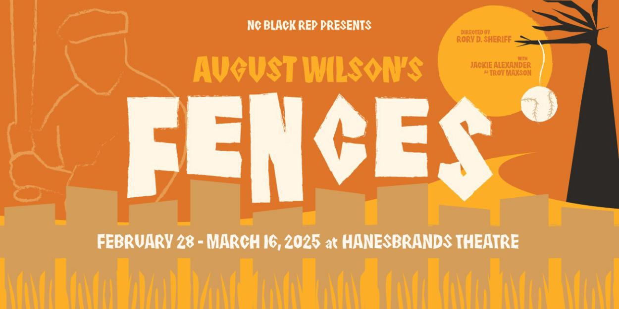 Cast & Design Team Set For August Wilson's FENCES at NC Black Rep  Image