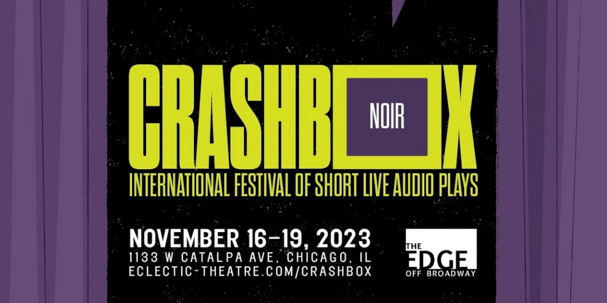 Eclectic Full Contact Theatre Presents First Annual Crashbox