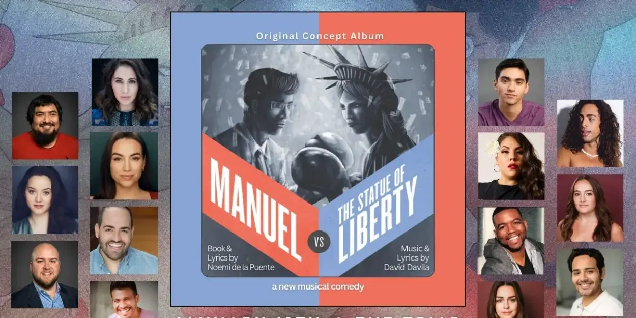 Gabrielle Ruiz, Julia Estrada & More to Perform MANUEL VS THE STATUE OF LIBERTY at The Triad  Image