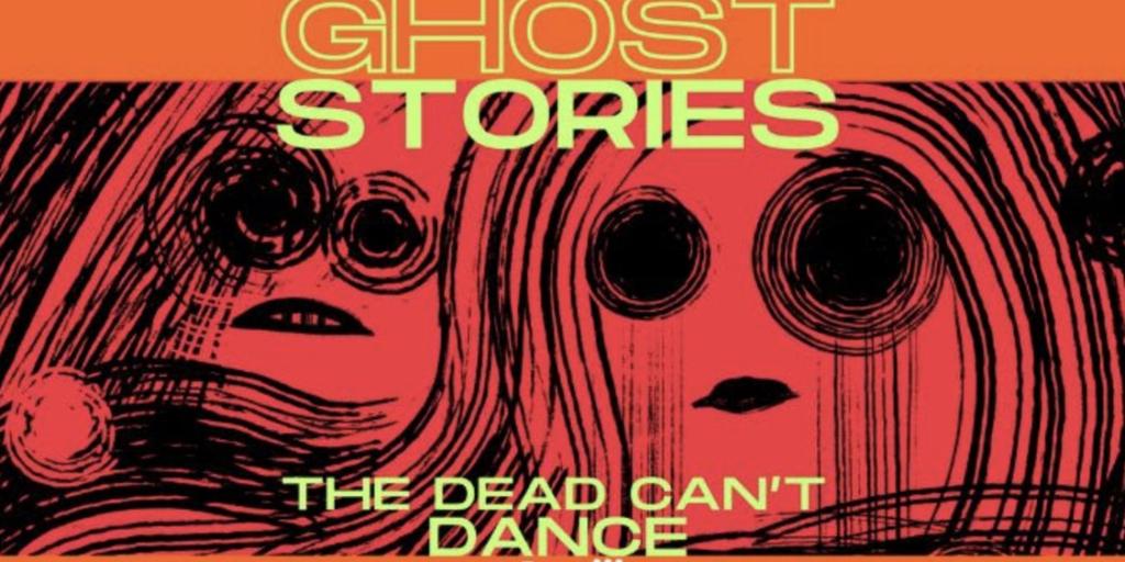 Greenway Arts Alliance to Present GHOST STORIES: THE DEAD CAN'T DANCE  Image