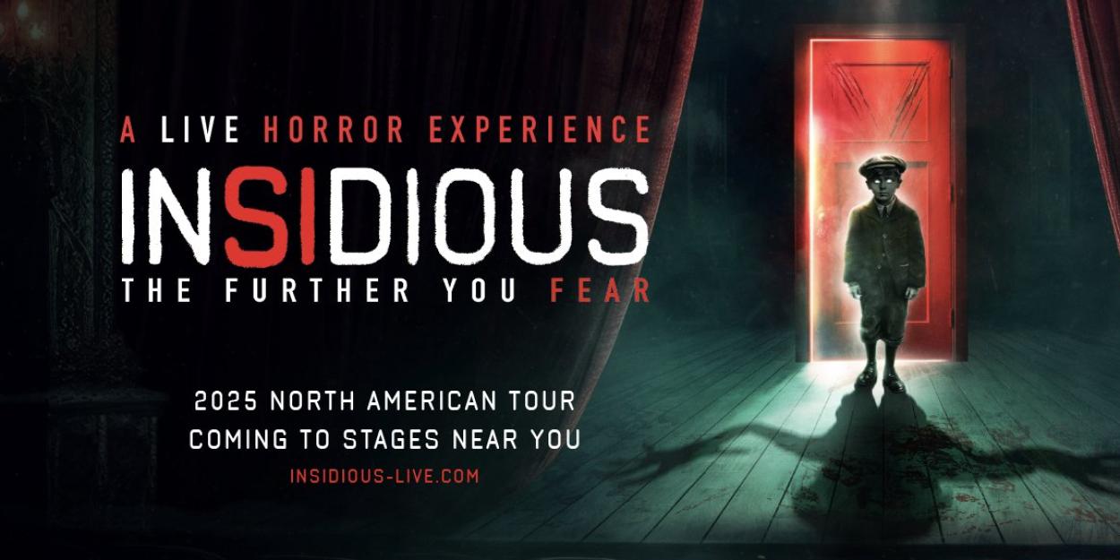 INSIDIOUS: THE FURTHER YOU FEAR Comes To The Kauffman Center In February  Image