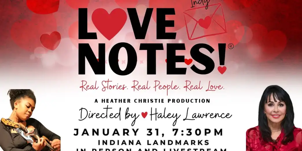 LOVENOTES! Comes to Indiana Landmarks  Image