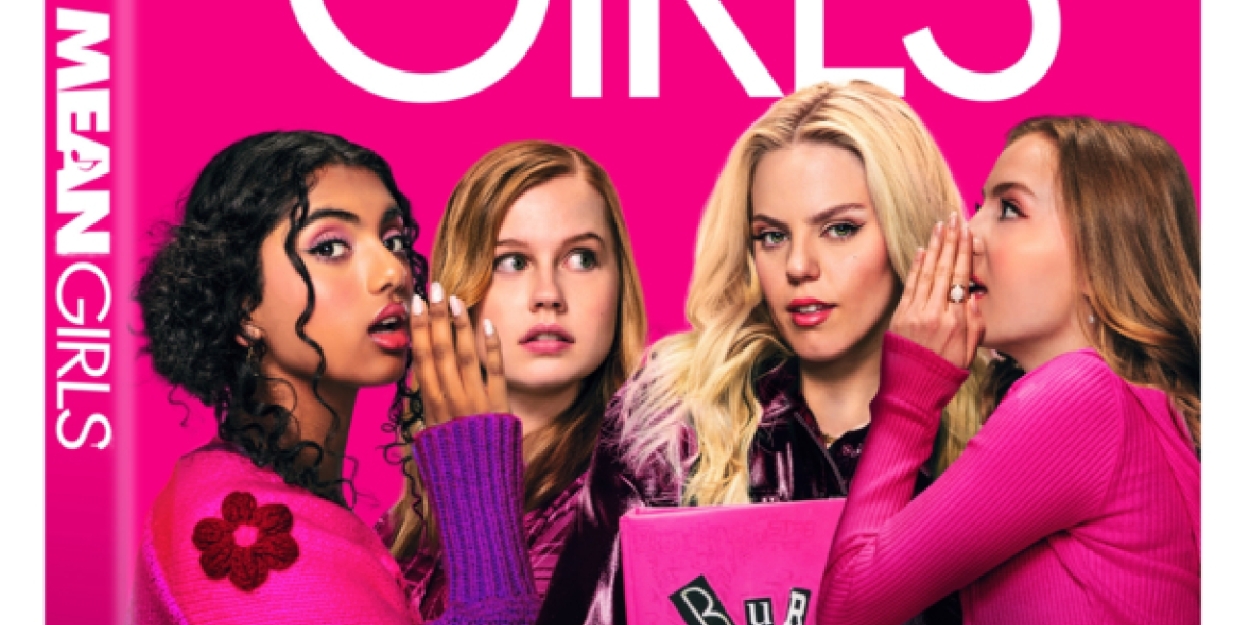 MEAN GIRLS Movie Musical Now Available to Stream DVD Release to