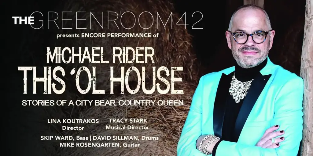 Michael Rider to Present THIS 'OL HOUSE at The Green Room 42 To Benefit SAGE  Image