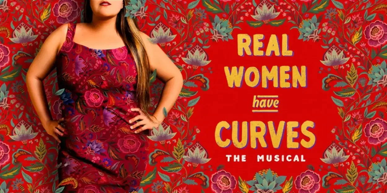 REAL WOMEN HAVE CURVES Adds Florencia Cuenca, Shelby Acosta And More To Broadway Cast  Image