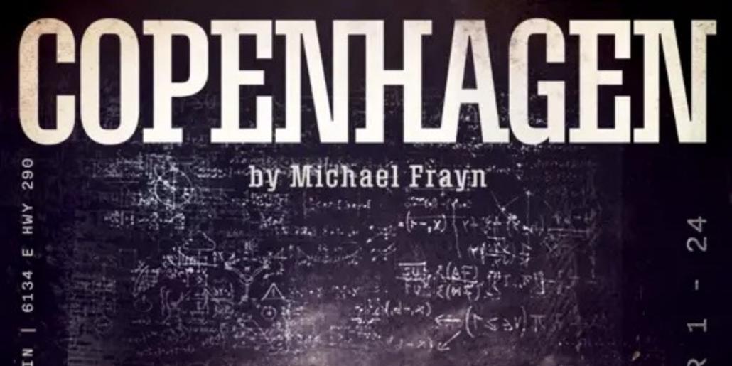 Review: COPENHAGEN at Sterling Stage Austin  Image