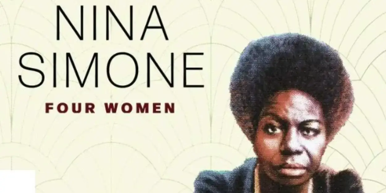 Review: NINA SIMONE: FOUR WOMEN at Geva Theatre  Image