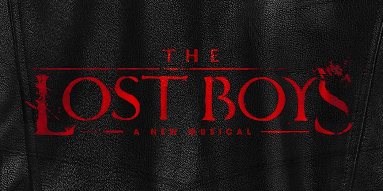 THE LOST BOYS Musical Will Arrive on Broadway in Spring 2026