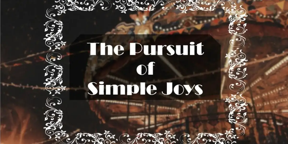 The Pursuit of Simple Joys  Image