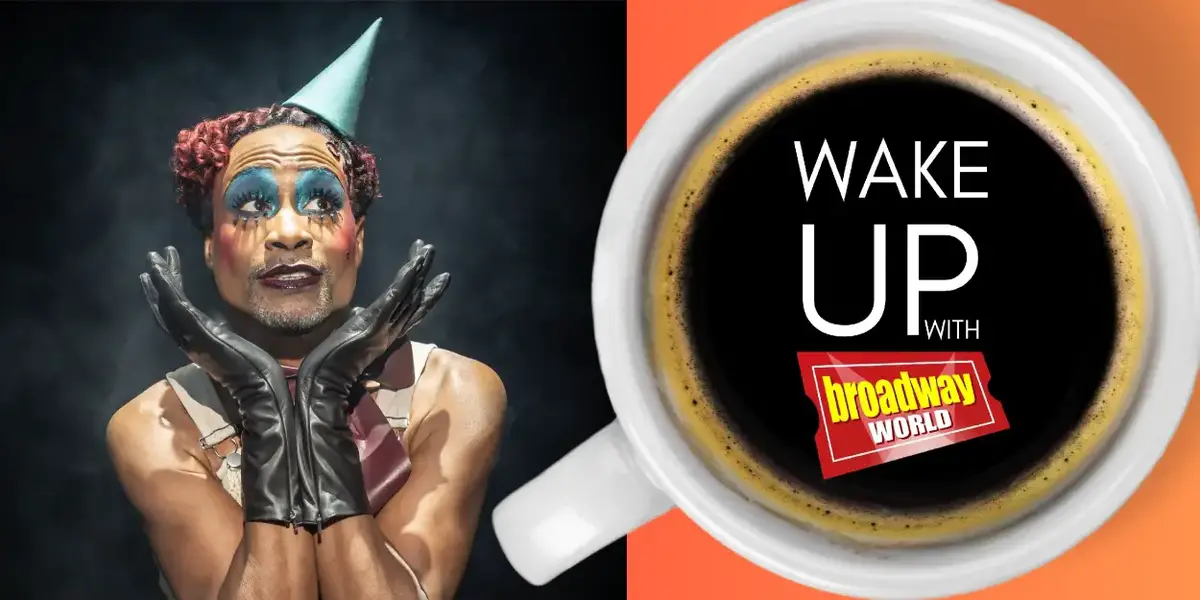 Wake Up With BroadwayWorld January 29, 2025 Photo