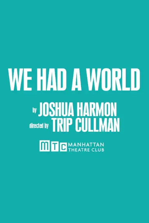 We Had a World Off-Broadway