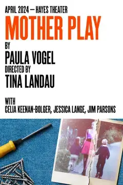 Jessica Lange, Jim Parsons, Celia Keenan-Bolger Will Star in Paula Vogel's  Mother Play on Broadway