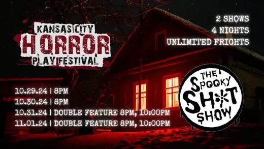 The Kansas City Horror Play Festival and Spooky Sh!t Show show poster