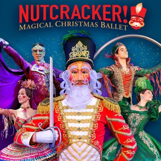 NUTCRACKER! Magical Christmas Ballet show poster